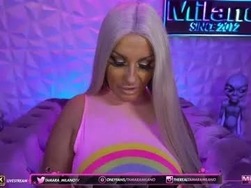tamaramilano on Chaturbate