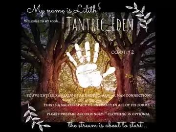tantric_eden_ on Chaturbate