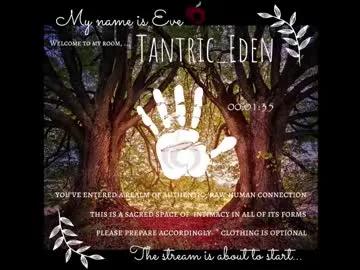 tantric_eden_ on Chaturbate