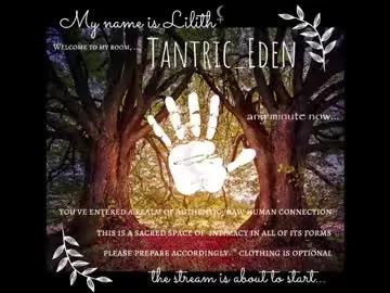 tantric_eden_ on Chaturbate